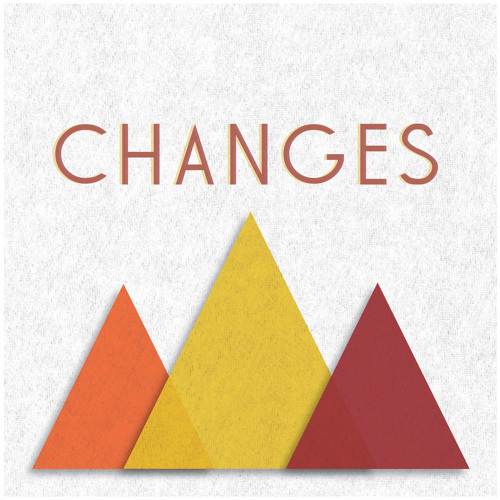 Changes