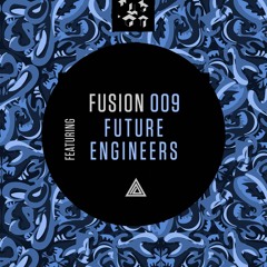 Fusion 009 feat. Future Engineers