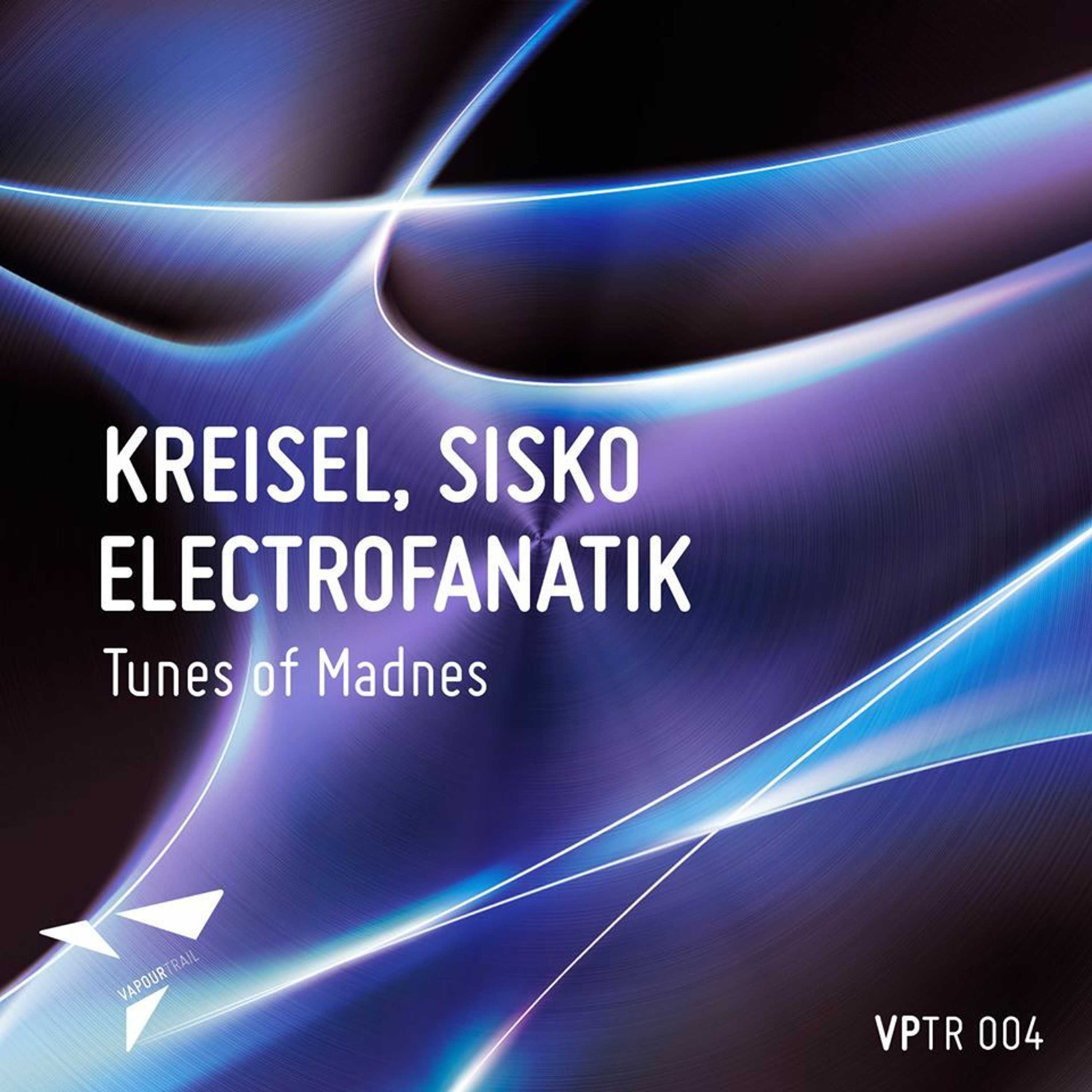 Kresiel & Sisko Electrofanatik - Tunes Of Madness (Orignal Mx) [Vapour Trail] episode artwork