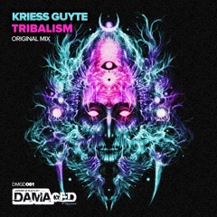 Kriess Guyte - Tribalism (Original Mix) (Damaged)