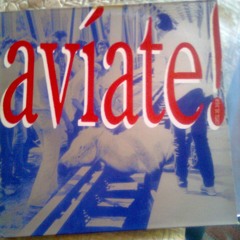 Aviate! - Te He Querido (demasiado Tiempo) -Tirana, 1989-