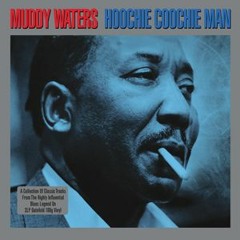 Hoochie Coochie Man (in the style of Muddy Waters)