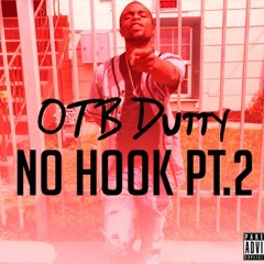 Dutty-No Hook Pt.2