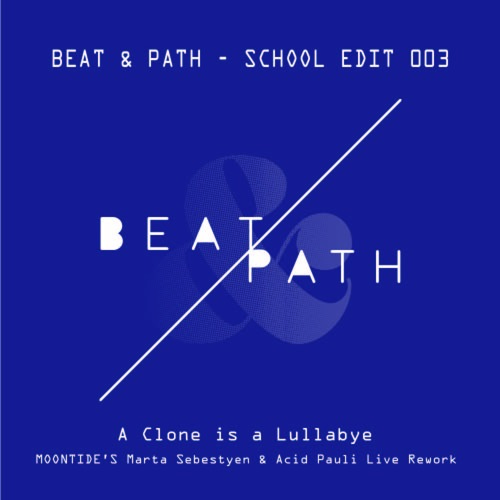 MOONTIDE - A Clone of a Lullabye (Pauli VS Marta Live Rework)
