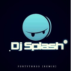 DJ Splash - Bass Is Kicking  (FortyThr33 Remix)