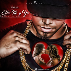 Ella Tu y Yo (Explicit)