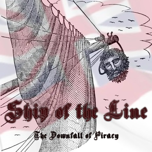 "The Downfall of Piracy" - Ship of the Line