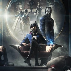 Dishonored 2-Main theme by Daniel Licht