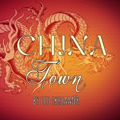 Echo Skreamer-CHINATOWN(BUY=FREE DOWNLOAD)