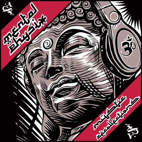 Mental Physix - "Bhakti Love"