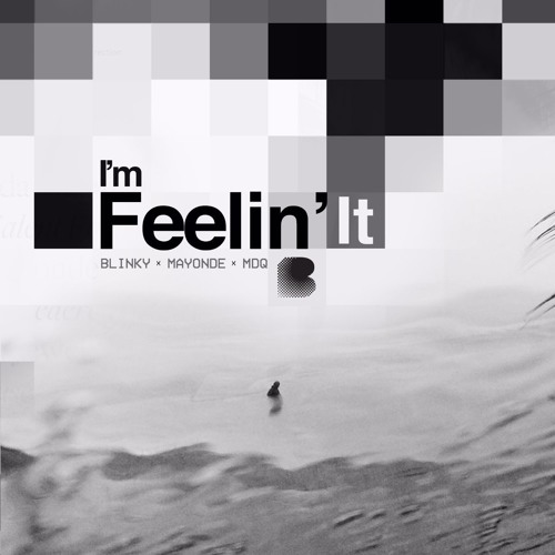 I'm Feelin' It- Blinky Bill x Mayonde x MDQ