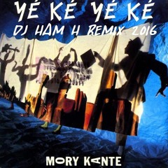 Mory Kante - Yeke Yeke 2016 (Dj Ham H Remix)