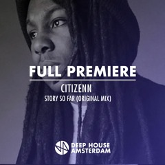 Premiere: Citizenn - Story So Far (Original Mix)