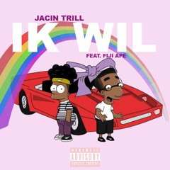 Jacin Trill  - ik wil ft. Fiji Ape