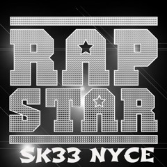 RAPSTAR x SKEE NYCE