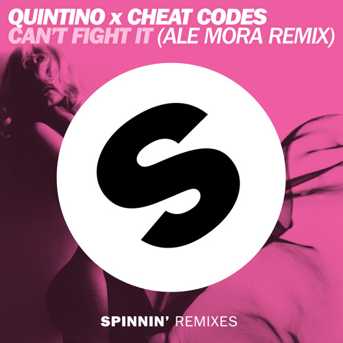 Quintino x Cheat Codes - Can't Fight It (Ale Mora Remix)[OUT NOW]