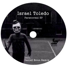 Israel Toledo - Paranormal EP (sample)