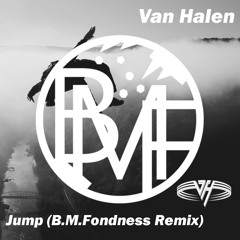 Van Halen - Jump (B.M.Fondness Remix Edit)