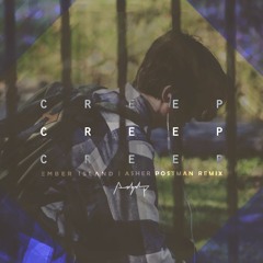 Ember Island | Creep (Postman Remix)
