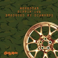 Monkstar - Wheel Riddim (Sippin 16's Freestyle)
