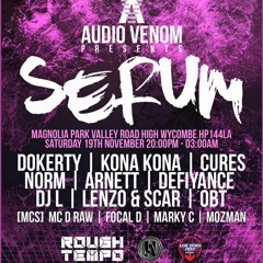 Audio Venom Presents Serum 20/11/16 // Dokerty b2b Norm // Mc's Alman, Marky C and Herbley