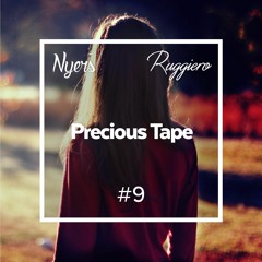 Nyers X Ruggiero - Precious Tape #9