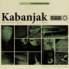 Kabanjak - The Dooza Tapes Vol. 1 (snippet mix)