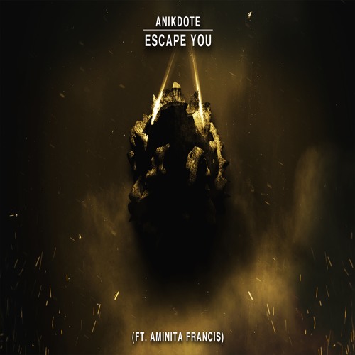 Anikdote - Escape You (ft. Aminita Francis)