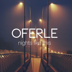 Nights Like This - Oferle