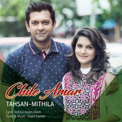Chile Amar (2016) By Tahsan & Mithila Bangla Full Mp3 Song-[BDMusic99.in]