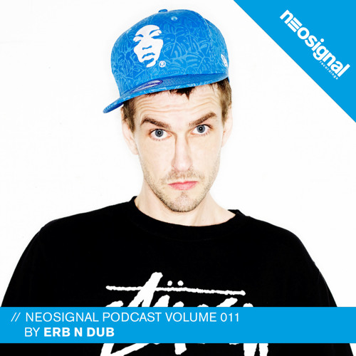 Neosignal Recordings Podcast Volume 011 | Erb N Dub