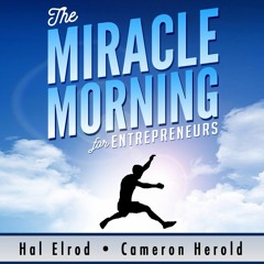 "The Miracle Morning for Entrepreneurs" Audio Excerpt