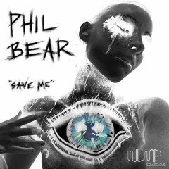 Phil Bear - Save Me