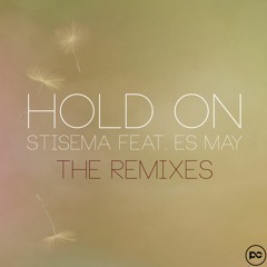 Stisema feat. Es may - Hold On (JLV Remix Radio Edit)