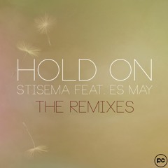 Stisema feat. Es May - Hold On (TRU Concept Remix)