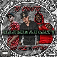 illuminaughty [featuring. fatboy sse x red haze] [prod. lumi beats] - chinito