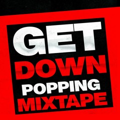 GET DOWN Mixtape (Download link in the description)