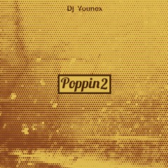 POPPIN'2 Mixtape Preview (Download link on Description)