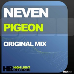 Neven - Pigeon [Highlife Records]