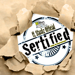 Dj J Willz x Staxkz official- Sertified (PROD. BY BRAVESTARR)