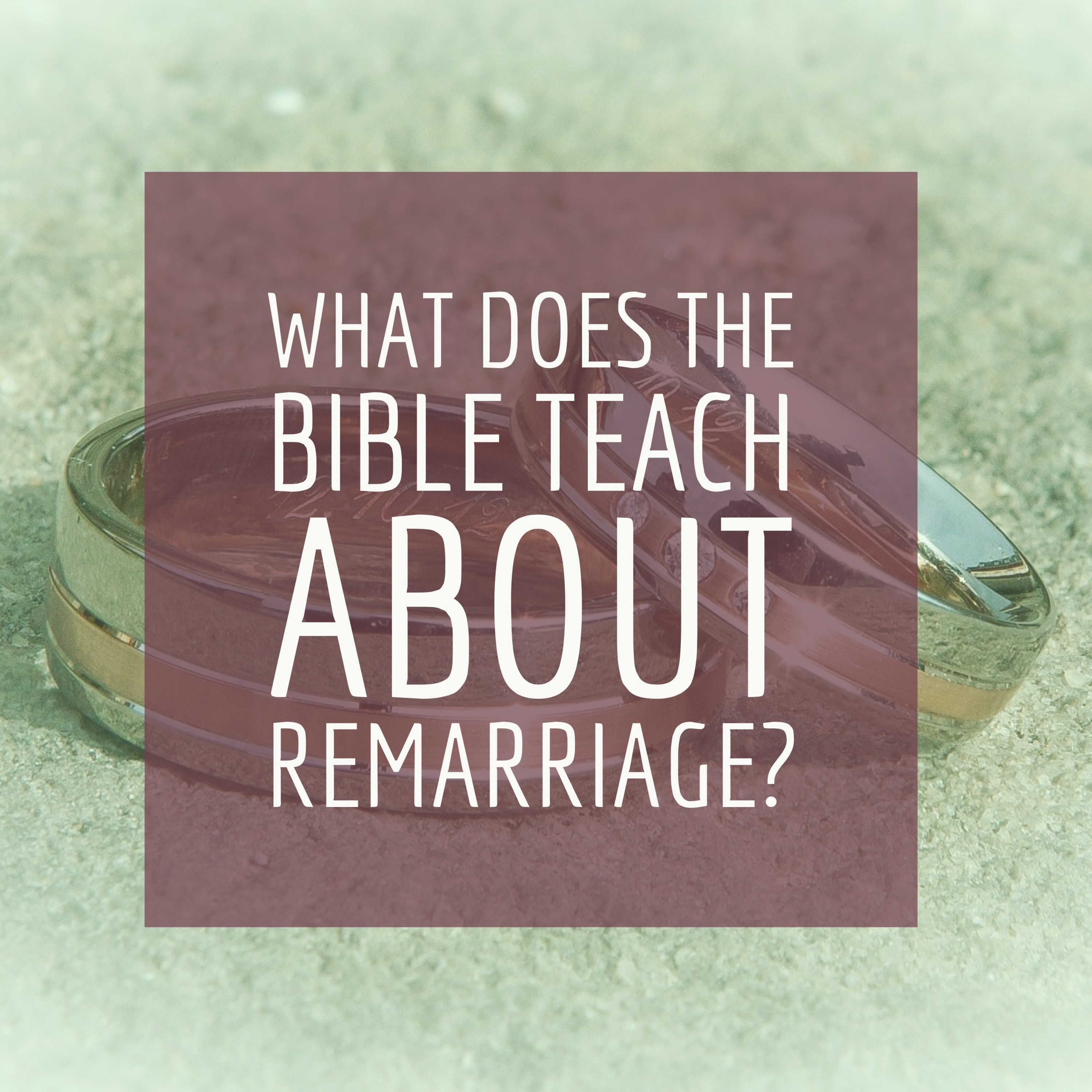 Episode 31: "What Does the Bible Teach About Remarriage?" episode artwork