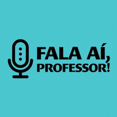 Fala Aí, Professor! #08 Indisciplina