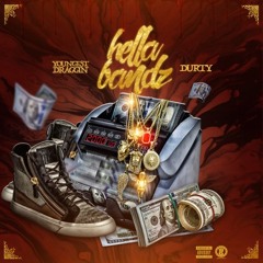 Youngest Draggin X Durty Hella Bandz