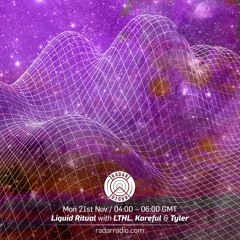 Liquid Ritual w/ Kareful, LTHL, Tyler - 21st November 2016 (Free Download)