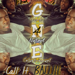 GNE - Call It Ballin 🔥 (Prod. By G.N.E.