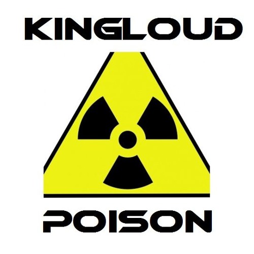 Kingloud - Poison (Original Mix)