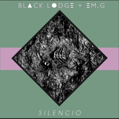 Black Lodge & em.g - "Silencio"
