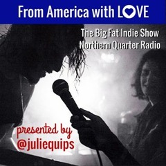 Northern Quarter Radio BFIS American Bands by Julie BB