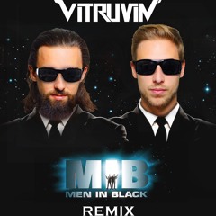 Men In Black (Vitruvin' Remix)