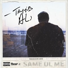 Tayyib Ali - Same Ol Me [Prod. by Roc & Mayne]